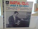MARTIAL SOLAL TRIO - JAZZ A GAVEAU  - FRENCH MONO ORIGINAL - PRISTINE 