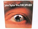 JOHN TAYLOR TRIO - DECIPHER - ORIG. GERMAN MPS BASF 1973 LP