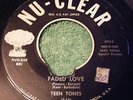1959 TEEN TONES 45 NU-CLEAR RECORDS NTT-1 GYPSY BOOGIE / FADED LOVE    DOO WOP