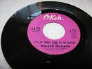 WALTER JACKSON - IT'S AN UPHILL CLIMB TO THE BOTTOM / TEAR FOR TEAR - OKEH
