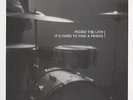 PEDRO THE LION It's Hard To Find A Friend 12