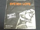 SYSTEM LOVE 45 Belgium psych X-rated Disco funk ? LSTN