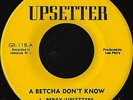 JUNIOR BYLES - LEE PERRY / UPSETTER - I BETCH DON'T KNOW - REGGAE 7