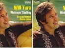 WILL TURA  Meinem Darling/Es gab einmal... SUPERSELTENE DEUTSCH GESUNGENE SINGLE