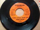 JAMES MOORE - A MAN SHOULD NEVER CRY - THISMAN RECORDS  POPCORN