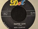 HEAR IT 50’s ROCKER Keith Courvale Dot 15844 Trapped Love and Steelworker Blues