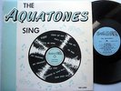 the AQUATONES Sing RARE 1964 Doo-Wop Fargo records LP-3001  T