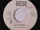JOE HAYWOOD: Say You Will / Sadie Mae 45 (dj, xol, date wol) rare Soul