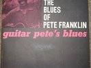 Rare Blues LP - GUITAR BLUES OF PETE FRANKLIN - Bluesville Prestige 1068 - MONO