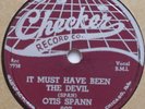 OTIS SPANN   IT MUST HAVE BEEN THE DEVIL blues CHECKER 807   78 RPM record E