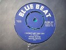 EX- UK BLUE BEAT 45 - PRINCE BUSTER - I WON'T LET YOU CRY
