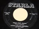 Little Julian Herrera and The Tigers 45 Starla doo wop R&B 