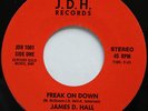 Rare Modern Soul Funk Disco 45 - James D. Hall - Freak On Down - J.D.H mp3 Vg++