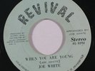 Reggae 45 JOE WHITE When You Are Young on Revival