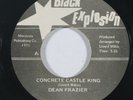 Reggae 45 DEAN FRAZIER Concrete Castle King/Two By Four on Black Explosion