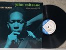 JOHN COLTRANE blue train BLUE NOTE 1577 dg EAR rvg 47 west 63rd MONO Lee MORGAN