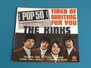 KINKS RARE FRENCH EP TIRED OF WAITING FOR YOU VOGUE PNV 24132 NICE CONDITION TOP