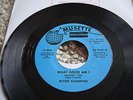 MICKIE CHAMPION  WHAT GOOD AM I   MUSETTE LABEL BARGAIN