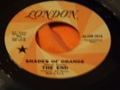 Rare Psych 45 : The End   Loving, Sacred Loving   Shades Of Orange   London 1016