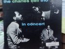 LP- Charles Bell Trio Charles Bell Trio In Concert Promo Copy