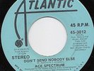 ACE SPECTRUM-DON'T SEND NOBODY ELSE **RARE PROMO SOUL 7