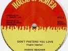 HUGHIE ISSACHAR DON'T PRETEND YOUR LOVE  killer flowing roots listen