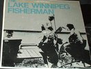 THE LAKE WINNIPEG FISHERMAN Sol Sigurdson LP SIGNED PRIVATE CANADA FOLK SSW