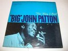 JAZZ- BIG JOHN PATTON- BLUE NOTE 4174- THE WAY I FEEL- NEW YORK ADDRESS- LISTEN