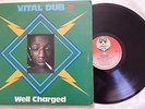 ORIG UK REGGAE LP Vital Dub WELL CHARGED Virgin REVOLUTIONARIES Mono V 2055
