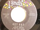 NORTHERN 45-HAROLD MELVIN & BLUE NOTES-GET OUT on LANDA