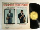 CHARLIE ROUSE AND SELDON POWELL - we paid our dues - EPIC