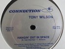 * TONY WILSON Hangin Out In Space RARE COSMIC ELECTRO Connection SEALED 12