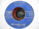 J. R. WHITE GREAT ROCKABILLY 45 DIXIE 972 ROCK-N-ROLL TWIST HEAR IT