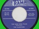 VALENTINES The Woo Woo Train / Why 45rpm Rama 1956 doo-wop