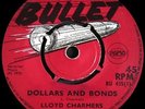 LLOYD CHARMERS / DOLLARS AND BONDS / UK BULLET 45 rpm SINGLE