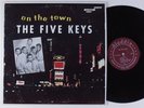 FIVE KEYS On the Town ALADDIN LP doo-wop