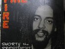 SHORTY THE PRESIDENT Fire Fire CHARMERS LP Roots Reggae Listen