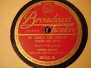 JAZZ SOPHIE TUCKER My Canary Has Circles Under His Eyes BROADCAST TWELVE 3042