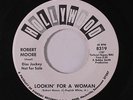 rare Soul 45 ROBERT MOORE lookin' for a woman HOLLYWOOD Hear