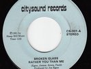 MOD SOUL FUNK 45 BROKEN GLASS RATHER YOU THAN ME stereo/mono CITYSOUND 001 HEAR