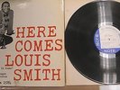 Louis Smith - Here Comes Louis Smith (Blue Note 1584) OG DG RVG Ear 47 W. 63rd