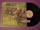 HEAVY FUZZ MEXICO LATIN FUNK PSYCH ?LA TROPA LOCA? RARE LP SELLO MARFIL ???
