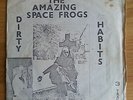 The Amazing Space Frogs DIRTY HABITS EP ORIGINAL UK 1979 release RIBBETT RECORDS