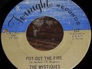 Hear Rare Northern Soul Mystiques Twinight 112 Put Out Fire PLAYS VG++ VINYL VG