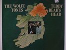 WOLFE TONES: The Teddy Bears Head LP (Ireland, small tol, small toc, slight cor