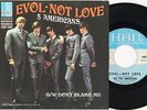 FIVE AMERICANS - Evol Not Love - Pic Sleeve & 45 on HBR