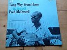 Fred McDowell - Long Way From Home UK Orange CBS 1st Pressing EX+ Mono