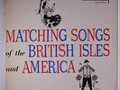 EWAN MACCOLL & PEGGY SEEGER: Matching Songs Of The British Isles And America  L