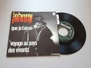 SI 45T JOHNNY HALLYDAY QUE JE T'AIME VOYAGE AU PAYS DES PHILIPS FRANCE PS RARE