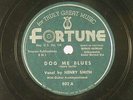 Henry Smith 78 DOG ME BLUES / ROCKING CHAIR BLUES   Fortune VG++ blues
